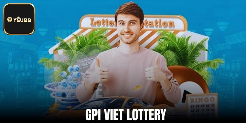 Giới thiệu đôi nét về sảnh xổ số GPI Viet Lottery